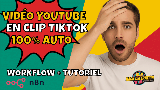 Miniature d’une vidéo expliquant comment transformer automatiquement une vidéo YouTube en clips TikTok grâce à un workflow n8n, avec un homme surpris et des couleurs vives en fond.